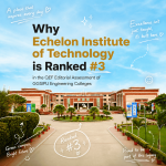 Why Echelon Institute of Technology is Ranked #3 in the QEF Editorial Assessment of GGSIPU Engineering Colleges