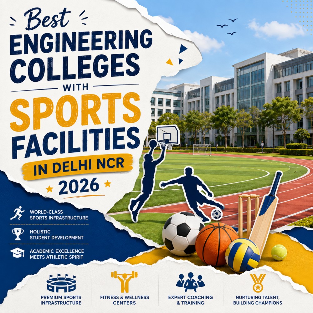 Best Engineering Colleges with Sports Facilities in Delhi NCR 2026 2 Best Engineering Colleges with Sports Facilities in Delhi NCR 2026